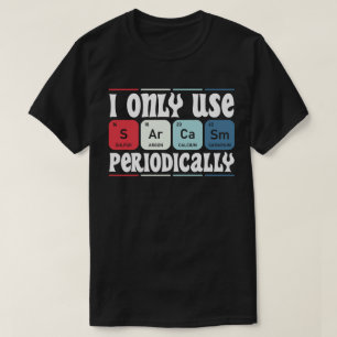Camiseta Eu Só Uso Sarcasmo Periodicamente Citação Científi