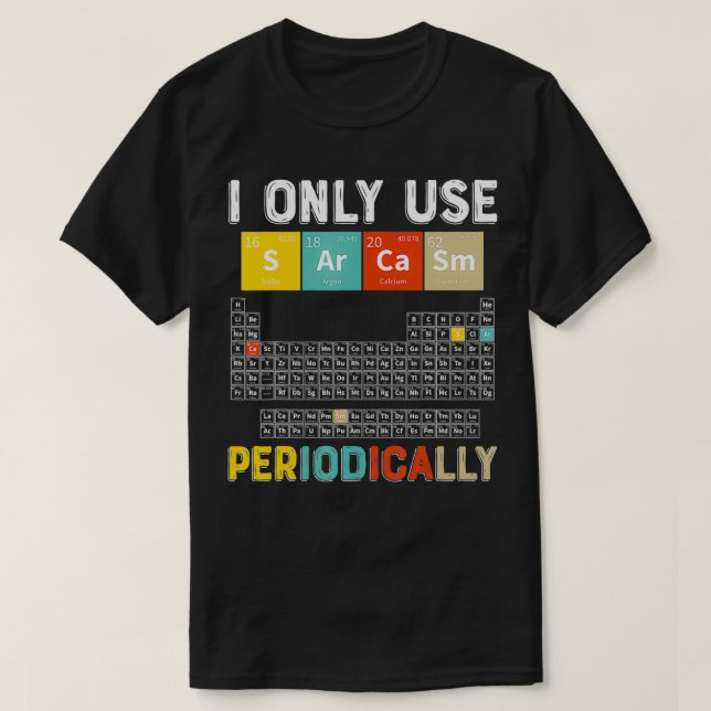Camiseta Eu Só Uso Sarcasmo Periodicamente Engraçada Em Ciê (Frente do Design)