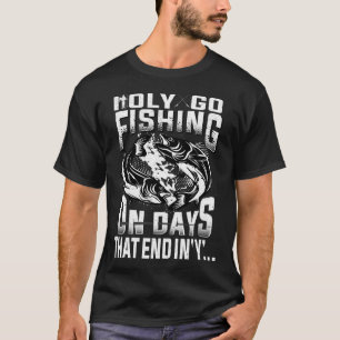 Camiseta Eu Só Vou Pescar Em Dias Que Terminam Em "Y"