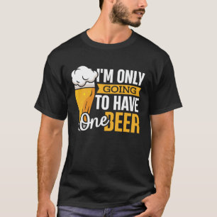 Camiseta Eu só vou ter uma cerveja Artesanato Drinki