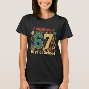 Camiseta Eu Sobrevivi 67 Dias De Escola Engraçado 67 Meme C