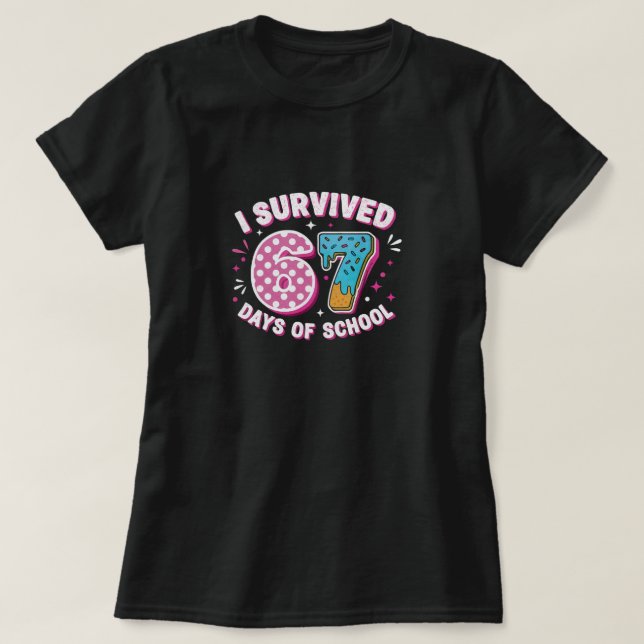 Camiseta Eu sobrevivi a 67 dias de aula de volta às aulas (Frente do Design)