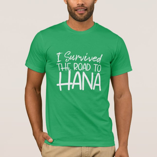 Camiseta Eu sobrevivi à estrada para Hana (Frente)