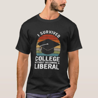 Camiseta Eu Sobrevivi À Faculdade Sem Me Tornar Um Vint Lib