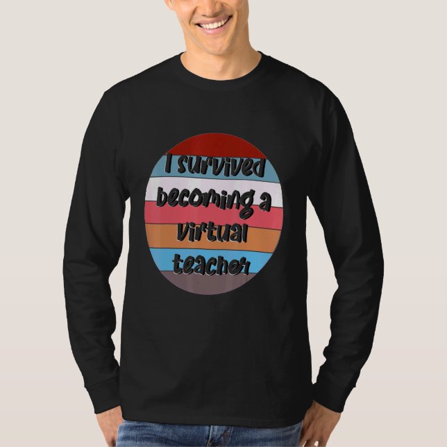 Camiseta Eu Sobrevivi A Me Tornar Um Professor Virtual - Pe (Frente)