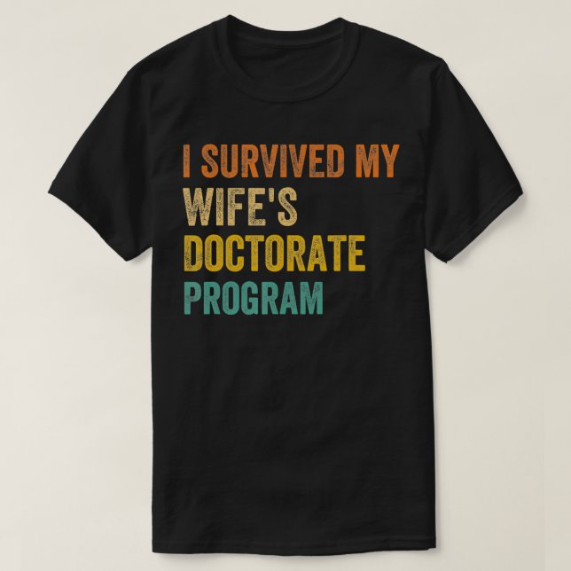 Camiseta Eu sobrevivi a minha esposa Programa de Doutorado  (Frente do Design)