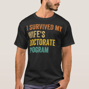 Camiseta Eu sobrevivi a minha esposa Programa de Doutorado