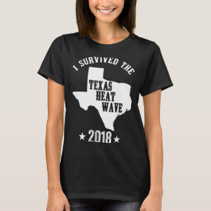 Camiseta Eu sobrevivi à onda de calor no Texas 2018 camisap
