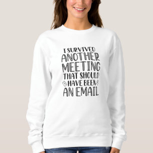 Camiseta Eu Sobrevivi A Outra Reunião