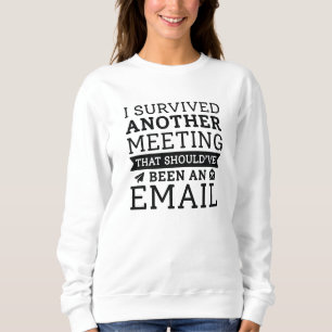 Camiseta Eu Sobrevivi A Outra Reunião