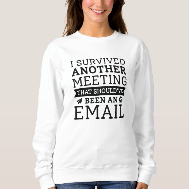 Camiseta Eu Sobrevivi A Outra Reunião (Frente)