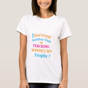 Camiseta Eu Sobrevivi a Outro Ano de Ensino