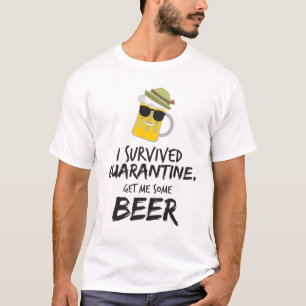 Camiseta Eu sobrevivi à quarentena. Me dê uma cerveja