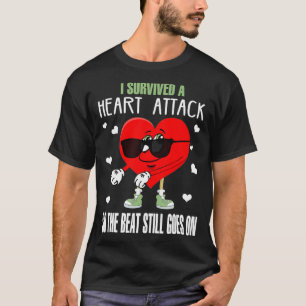 Camiseta Eu Sobrevivi A Um Ataque Cardíaco Então O Espanto 