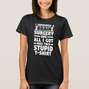 Camiseta Eu Sobrevivi A Um Cérebro Cirúrgico Cérebro Cirúrg