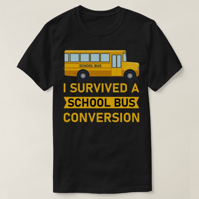 Camiseta Eu sobrevivi a um Design de conversão de ônibus es (Frente do Design)