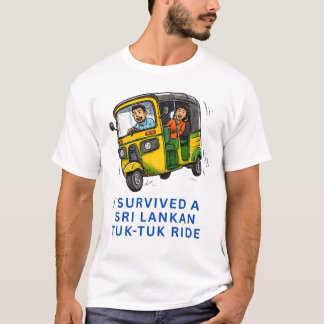 CAMISETA EU SOBREVIVI A UMA CORRIDA DE TUK-TUK CEILANESA