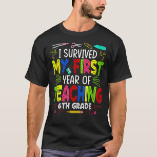 Camiseta Eu Sobrevivi Ao Meu Primeiro Ano Ensinando 6 De Vo