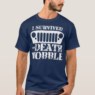 Camiseta Eu Sobrevivi ao Wobble da Morte
