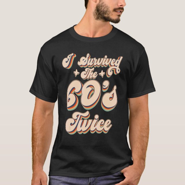 Camiseta Eu Sobrevivi aos 60 e 60, 70, 70 anos (Frente)