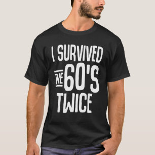 Camiseta Eu Sobrevivi aos 60 e 60, 70, 70 anos