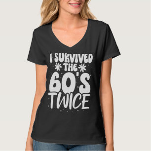 Camiseta Eu Sobrevivi aos 60 e 60, 70, 70 anos