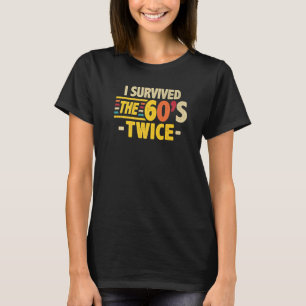 Camiseta Eu Sobrevivi aos 60 e 60, 70, 70 anos