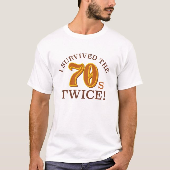 Camiseta Eu Sobrevivi Nos Anos 70 Duas Vezes (Frente)