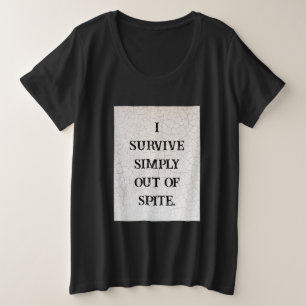 Camiseta Eu Sobrevivo Simplesmente Fora Da Fenda