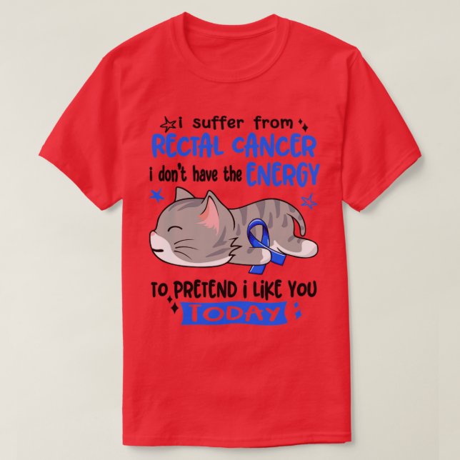 Camiseta Eu Sofro De Cancer Retal Que Eu Não Tenho Energia (Frente do Design)