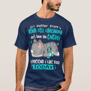Camiseta Eu Sofro De Carcinoma De Células Renais Eu Não Ten