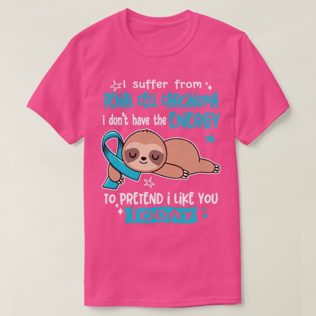 Camiseta Eu Sofro De Carcinoma De Células Renais Eu Não Ten (Frente do Design)