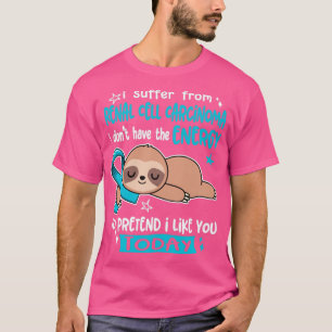 Camiseta Eu Sofro De Carcinoma De Células Renais Eu Não Ten