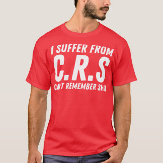 Camiseta Eu Sofro De Crs 4