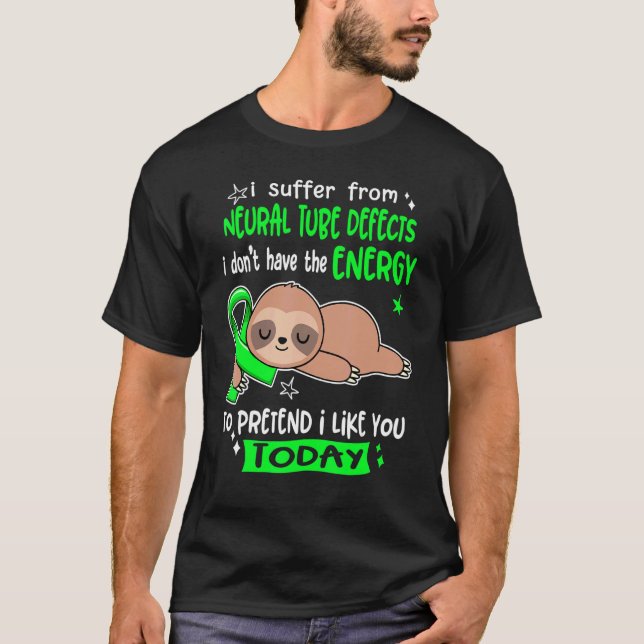 Camiseta Eu Sofro De Defeitos Neurais Do Tubo Fingir Que Eu (Frente)