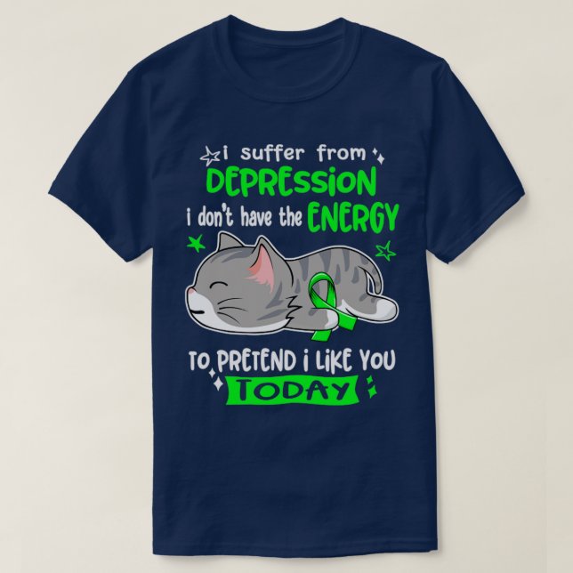 Camiseta Eu Sofro De Depressão Eu Não Tenho Energia Para (Frente do Design)