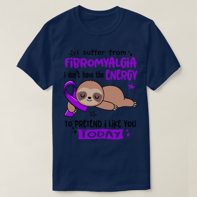 Camiseta Eu Sofro De Fibromialgia Eu Não Tenho Energia (Frente do Design)