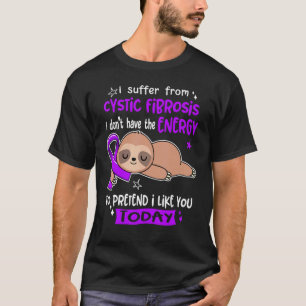 Camiseta Eu Sofro De Fibrose Cística Para Fingir Que Gosto