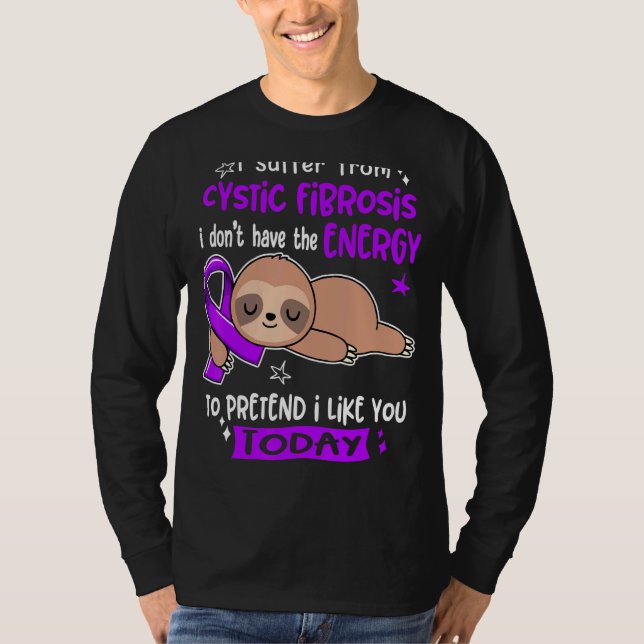 Camiseta Eu Sofro De Fibrose Cística Para Fingir Que Gosto  (Frente)