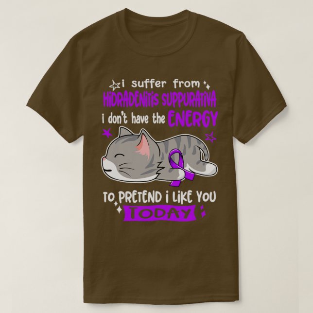 Camiseta Eu Sofro De Hidradenite Supurativa Que Eu Não Tenh (Frente do Design)