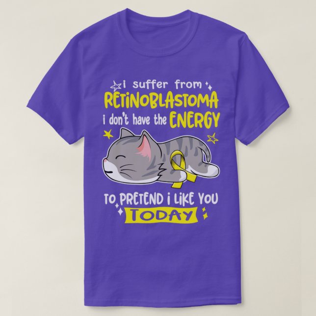 Camiseta Eu Sofro De Retinoblastoma Eu Não Tenho O Energ (Frente do Design)
