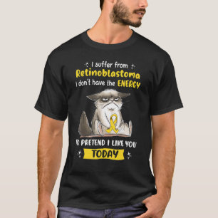 Camiseta Eu Sofro De Um Gato De Consciência De Retinoblasto
