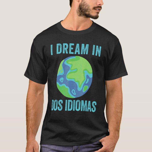 Camiseta Eu Sonho Em Dos Idiomas Legal Professor Bilíngue D (Frente)