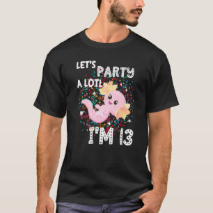 Camiseta Eu sou 13 Axolotl 13 Birthday Cute Party A Lo