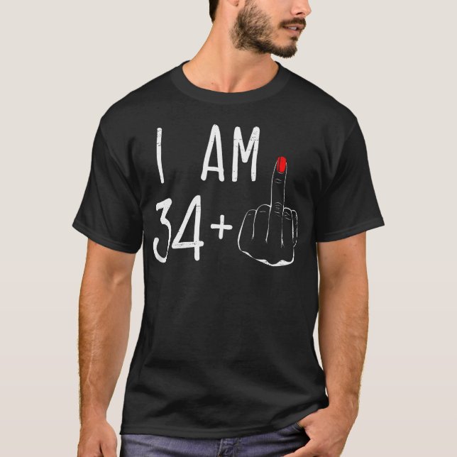 Camiseta Eu Sou 34 Mais 1 Dedo Médio Para Um 35º Aniversári (Frente)