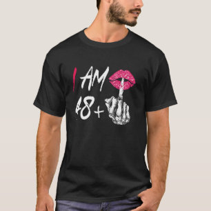 Camiseta Eu Sou 48 Mais 1 Dedo Médio Para Um Quarenta E 9º