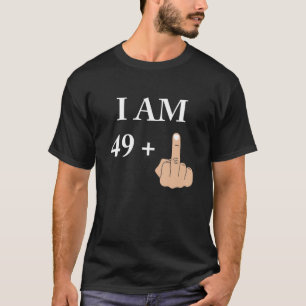 Camiseta Eu Sou 49 Mais 1 50º Aniversário Engraçado 1970 19