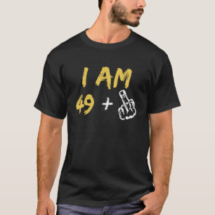 Camiseta Eu Sou 49 Mais 1 Dedo Médio 50º Aniversário