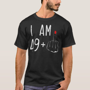 Camiseta Eu Sou 49 Mais 1 Dedo Médio Para Um 50º Aniversári