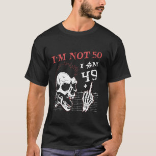 Camiseta Eu Sou 49 Mais O Dedo Médio 50º Sacudir De Anivers